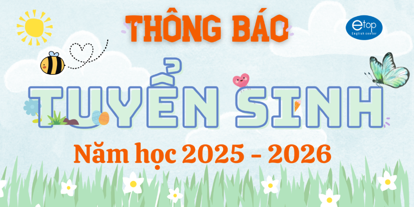 THÔNG BÁO TUYỂN SINH NĂM HỌC MỚI 2025-2026